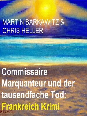 cover image of Commissaire Marquanteur und der tausendfache Tod